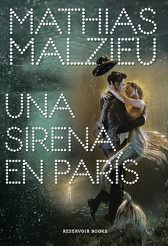 Paperback Una Sirena En París / A Mermaid in Paris [Spanish] Book