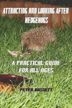 Paperback Attracting & Looking After Hedgehogs Book
