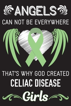 Paperback God Created Celiac Disease Girls: Celiac Disease Journal Notebook (6x9), Celiac Disease Books, Celiac Disease Gifts, Celiac Disease Awareness Book