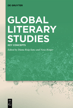 Hardcover Global Literary Studies: Key Concepts Book