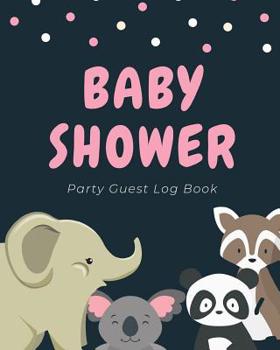 Baby Shower Party Guest Log Book: funny mad lib style fill in game guest book comes with funny fill in style pages that will bring funny laughs when read out loud to the group! Makes a great funny bab