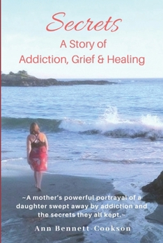 Paperback Secrets: A Story of Addiction, Grief & Healing Book