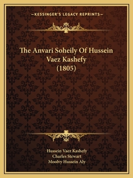 Paperback The Anvari Soheily Of Hussein Vaez Kashefy (1805) Book