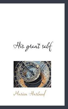 Paperback His Great Self Book