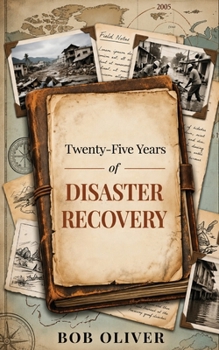 Twenty-five years of Disaster Recovery