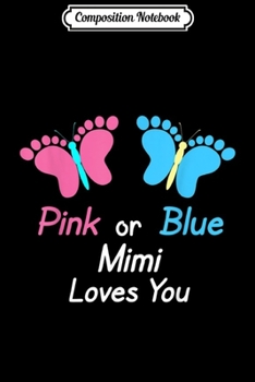 Composition Notebook: Gender Reveal Mimi Pink or Blue Butterflies