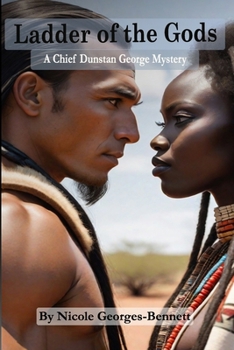 Ladder of the gods: A Chief Dunstan George mystery