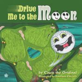 Paperback Drive Me to the Moon Book