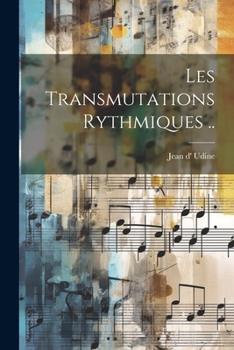 Paperback Les Transmutations Rythmiques .. [French] Book