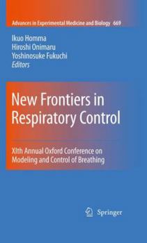 Paperback New Frontiers in Respiratory Control: Xith Annual Oxford Conference on Modeling and Control of Breathing Book