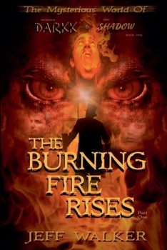 Paperback The Burning Fire Rises: Part One Book