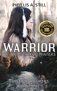 Paperback Warrior on the Western Waters: Dangerous Loyalties Book Three Book