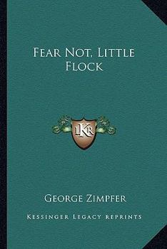 Paperback Fear Not, Little Flock Book