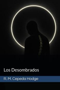 Paperback Los Desombrados: Libro Uno del Protocolo Clarosoma [Spanish] Book