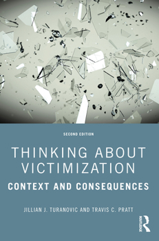 Paperback Thinking About Victimization: Context and Consequences Book