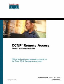 Hardcover CCNP Remote Access Exam Certification Guide [With CDROM] Book