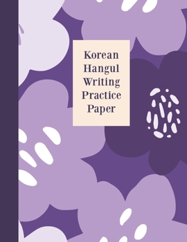 Paperback Korean Hangul Writing Practice Paper: Stylish Notebook with Wongoji Paper Grids and Bold Purple Floral Pattern Cover Design Book