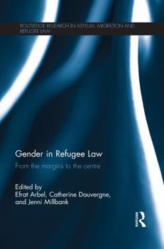 Paperback Gender in Refugee Law: From the Margins to the Centre Book