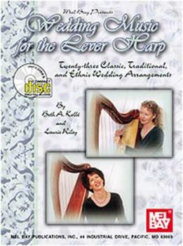 Spiral-bound Wedding Music for the Lever Harp: Twenty-Three Classic, Traditional, and Ethnic Wedding Arrangements Book