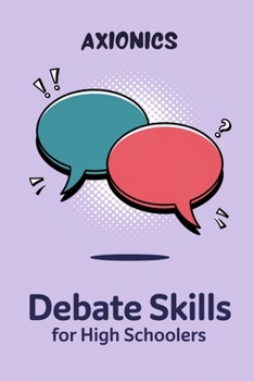 Paperback Debate Skills for High Schoolers Book