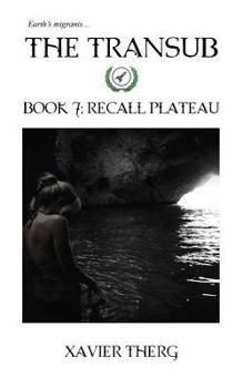 Paperback The Transub, Book 7: Recall Plateau Book