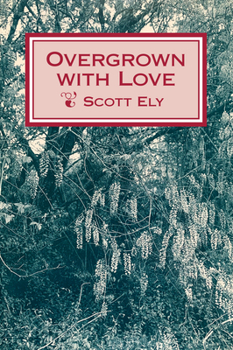 Paperback Overgrown with Love Book