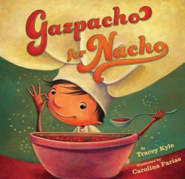 Hardcover Gazpacho for Nacho Book