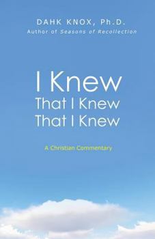 Paperback I Knew That I Knew That I Knew Book