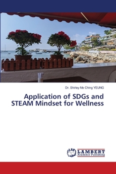Paperback Application of SDGs and STEAM Mindset for Wellness Book