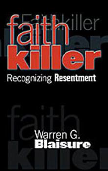 Unknown Binding Faith Killer: Recognizing Resentment Book