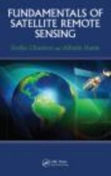 Hardcover Fundamentals of Satellite Remote Sensing Book