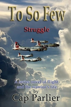 To So Few - Struggle - Book #9 of the To So Few