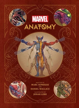 Hardcover Marvel Anatomy: A Scientific Study of the Superhuman Book