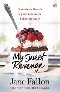 Paperback My Sweet Revenge: The deliciously fun and totally irresistible story of one woman's quest to get even Book
