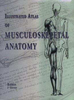 Paperback Illustrated Atlas of Musculoskeletal Anatomy Book