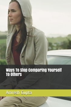 Paperback Ways To Stop Comparing Yourself To Others Book