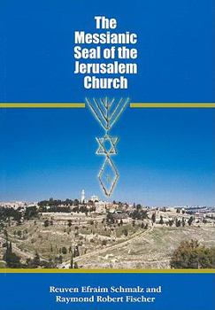Paperback The Messianic Seal of the Jerusalem Church Book