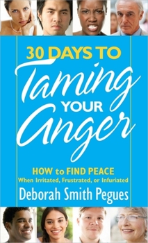 Mass Market Paperback 30 Days to Taming Your Anger Book