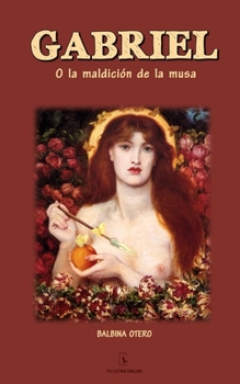 Paperback Gabriel: La maldición de la musa [Spanish] Book