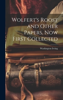 Hardcover Wolfert's Roost and Other Papers, Now First Collected Book