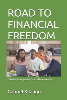 Paperback Road to Financial Freedom: Effective Techniques for Personal Development Book