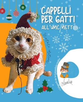Cappelli per gatti all'uncinetto: Natale edition (Italian Edition)