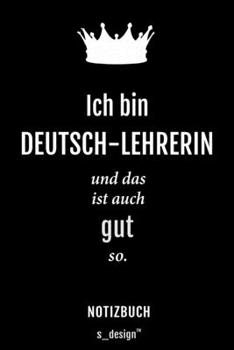 Notizbuch für Deutsch-Lehrer / Deutsch-Lehrerin: Originelle Geschenk-Idee [120 Seiten liniertes blanko Papier] (German Edition)