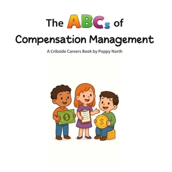 The ABCs of Compensation Management (Cribside Careers)