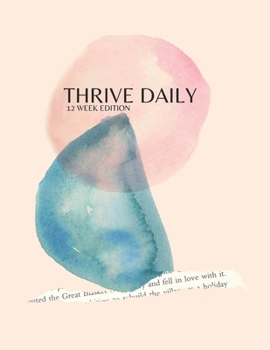 Paperback Thrive Daily: 12 Weeks Edition Book