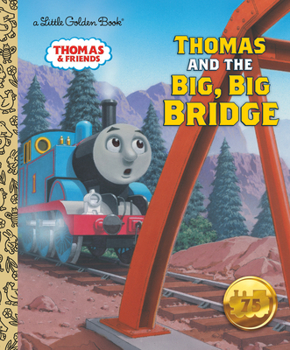 Hardcover Thomas and the Big, Big Bridge (Thomas & Friends) Book