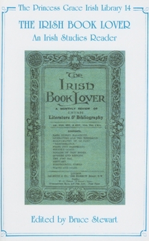 Hardcover The Irish Book Lover: An Irish Studies Reader Book