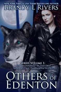 Others of Edenton: Box Set - New Beginnings, In Too Deep, Shadows Fall, Shadows of the Past - Book  of the Others of Edenton