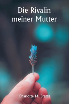 Paperback Die Rivalin meiner Mutter [German] Book