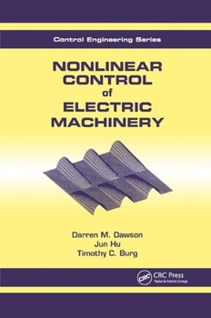 Paperback Nonlinear Control of Electric Machinery Book